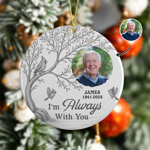 Custom Photo We're Always With You Ceramic Ornament Memorial Gift For Family TH10 894907