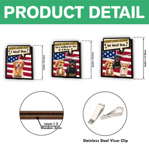 Custom Photo Drive Safe Dad Mom Car Visor Clip For Dog Lovers CH07 895946