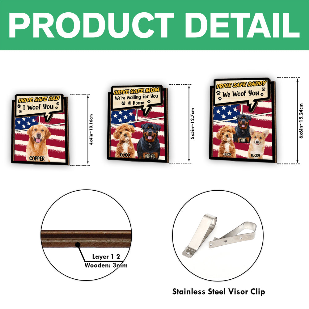 Custom Photo Drive Safe Dad Mom Car Visor Clip For Dog Lovers CH07 895946