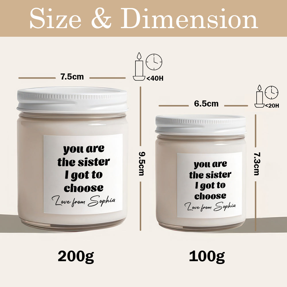 Personalized Gift You Are the Sister I Got to Choose Scented Candle LM32 895501