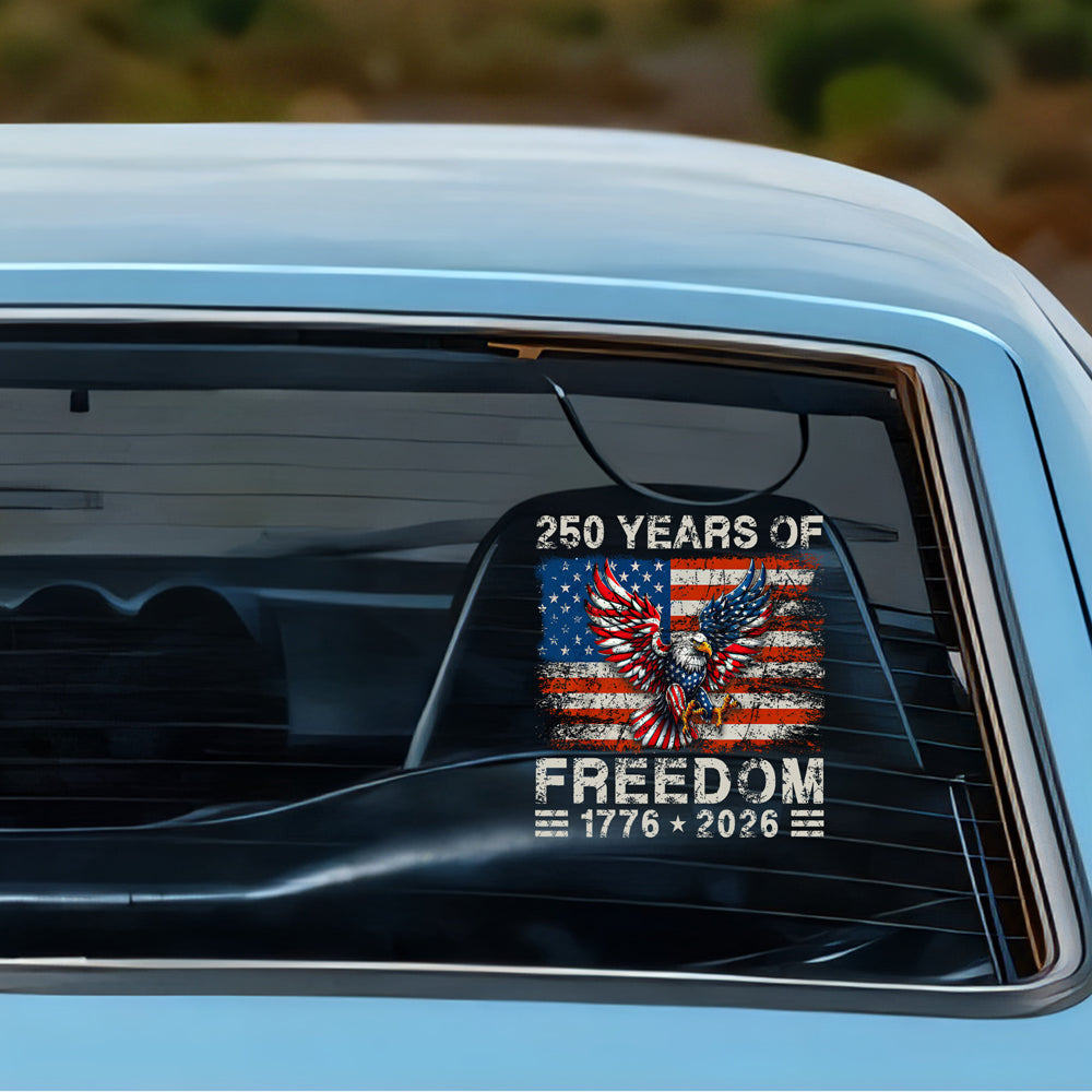 250 Years of Freedom 1776-2026 Car Window Decal Sticker HA75 920172