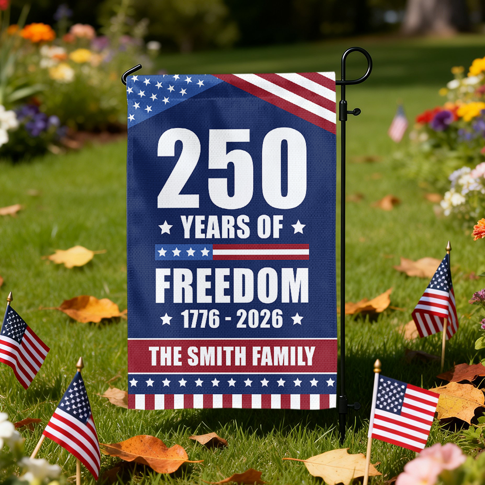 250 Years Of Freedom Custom Family Name Garden Flag CH07 896308