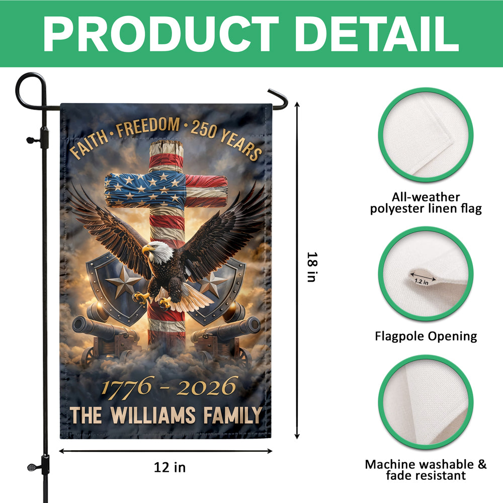 Custom Family Name Faith Freedom 250 Years 1776–2026 Garden Flag LM32 897947