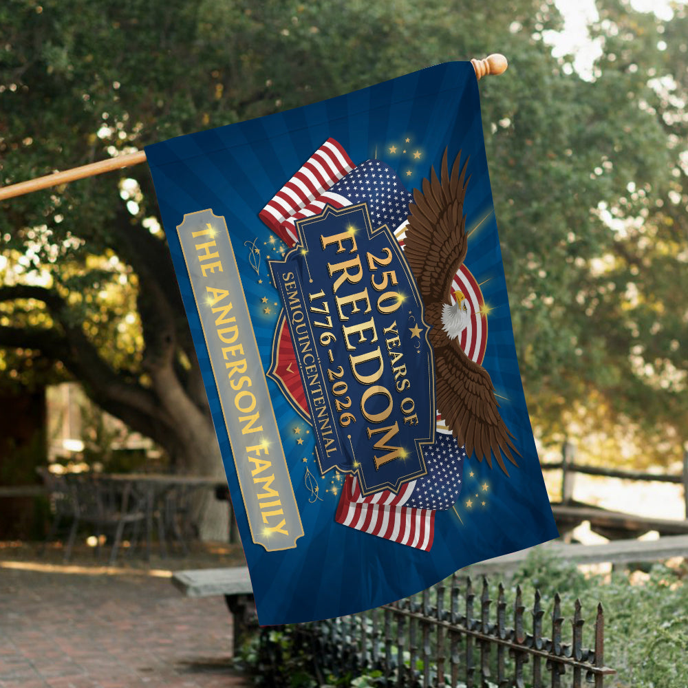 Personalized Family Name 250 Years Of Freedom Semiquincentennial Banner House Flag TH10 898423