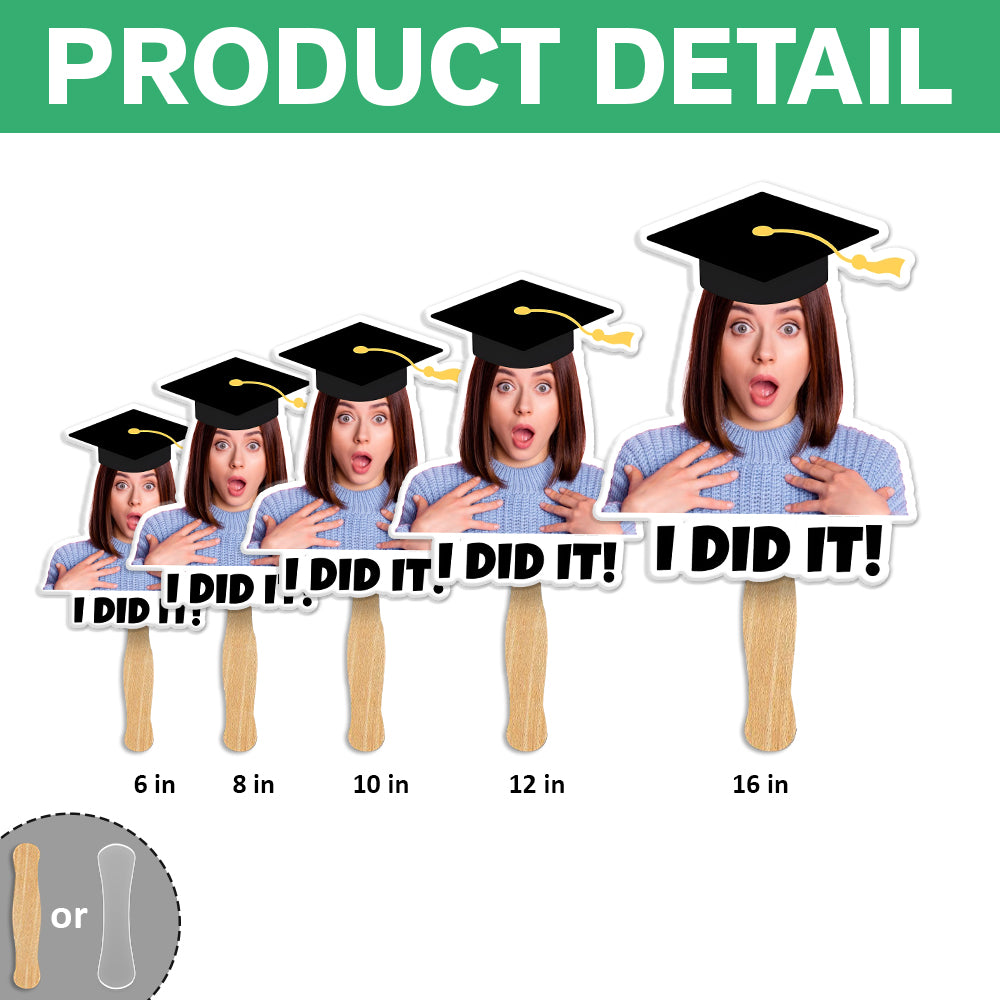 Custom Graduation Photo I Did It Face Fan Class Of 2026 HO82 901926