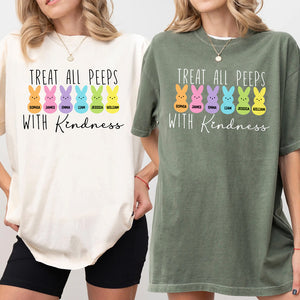 Personalized Treat All Peeps With Kindness Comfort Shirt TH10 898413