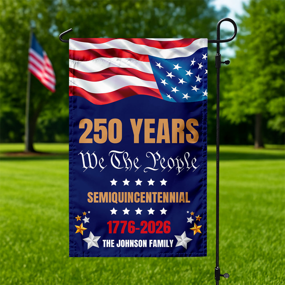 Custom Family Name We The People 250 Years Semiquincentennial Garden Flag TH10 898061
