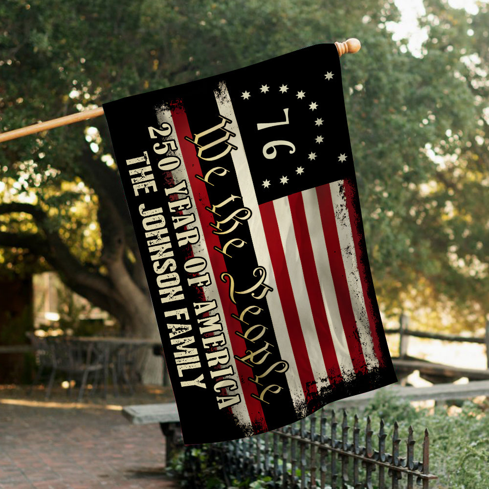 Custom Family Name We The People - 250 Years Of America Banner House Flag HO82 900970