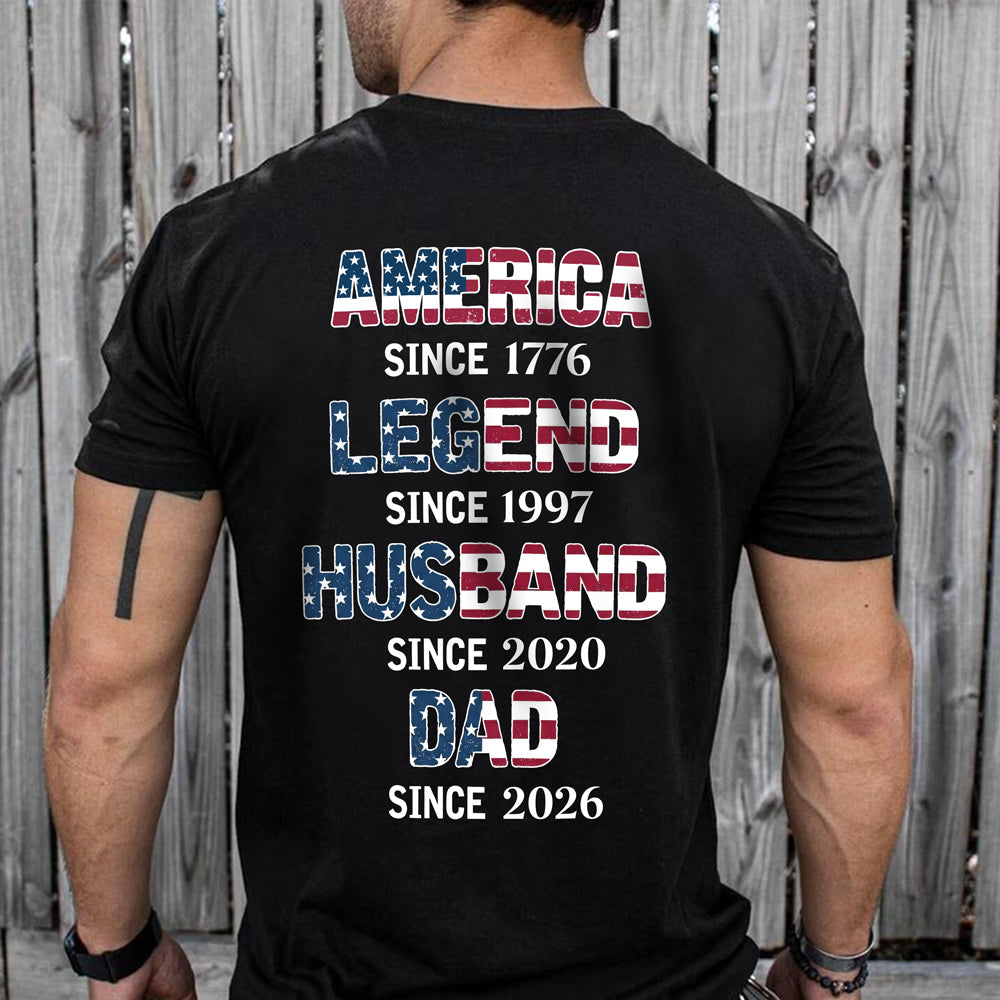 Personalized America Since 1776 Legend Husband Dad Since Custom Back Dark Shirt TH10 898951