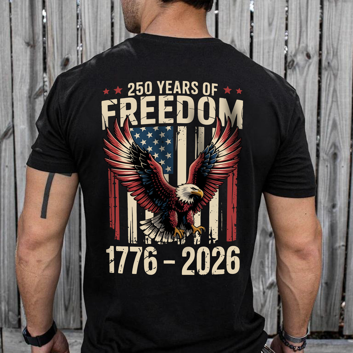 250 Years of Freedom 1776 2026 Eagle Patriotic Back Shirt HA75 920196