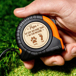 Dad We Love You - Personalized Custom Tape Measure HO82 893974