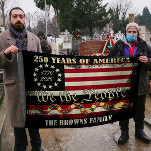 Custom We The People 1776 2026, 250 Years of American Heritage Patriotic Double-Sided Flag HO82 900884