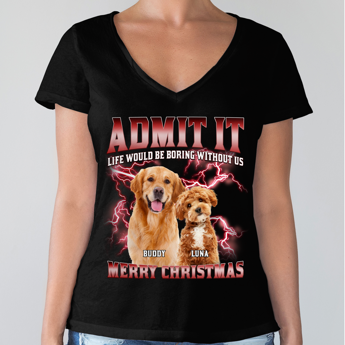 Custom Photo Admit It Life Would Be Boring Without Us - Personalized Dark Shirt TH10 894459