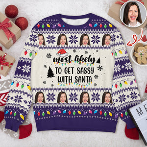 Custom Photo Most Likely To Christmas Personalized Ugly Sweater CH07 896410