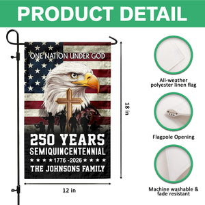 Custom Family Name One Nation Under God 1776 2026 Semiquincentennial 250 Years American Garden Flag HO82 900886