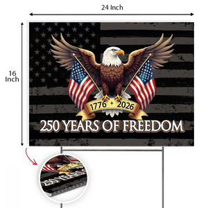 250 Years of Freedom American Yard Sign USA 250th Anniversary 1776-2026 Garden Sign CH07 896652