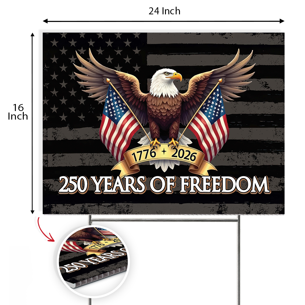 250 Years of Freedom American Yard Sign USA 250th Anniversary 1776-2026 Garden Sign CH07 896652