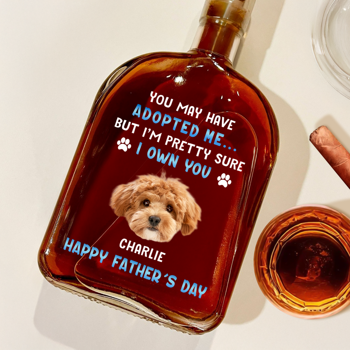 Custom Photo I Own You For Sure Whiskey Bottle Father's Day Gift For Dog Dad HA75 892500