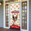 Welcome To Our House Door Cover For Dog Lover TH10 896507