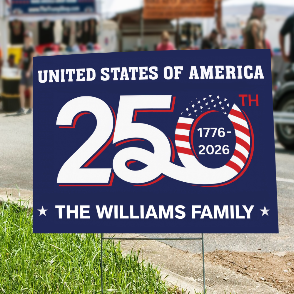 Custom Family Name Patriotic 250th Anniversary 1776 2026 United States of America Semiquincentennial Yard Sign HO82 900102