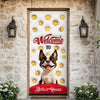 Welcome To Our House Door Cover For Dog Lover TH10 896507