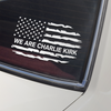 We are Charlie Kirk Tribute Memorial Car Window Decal Sticker LM32 65783
