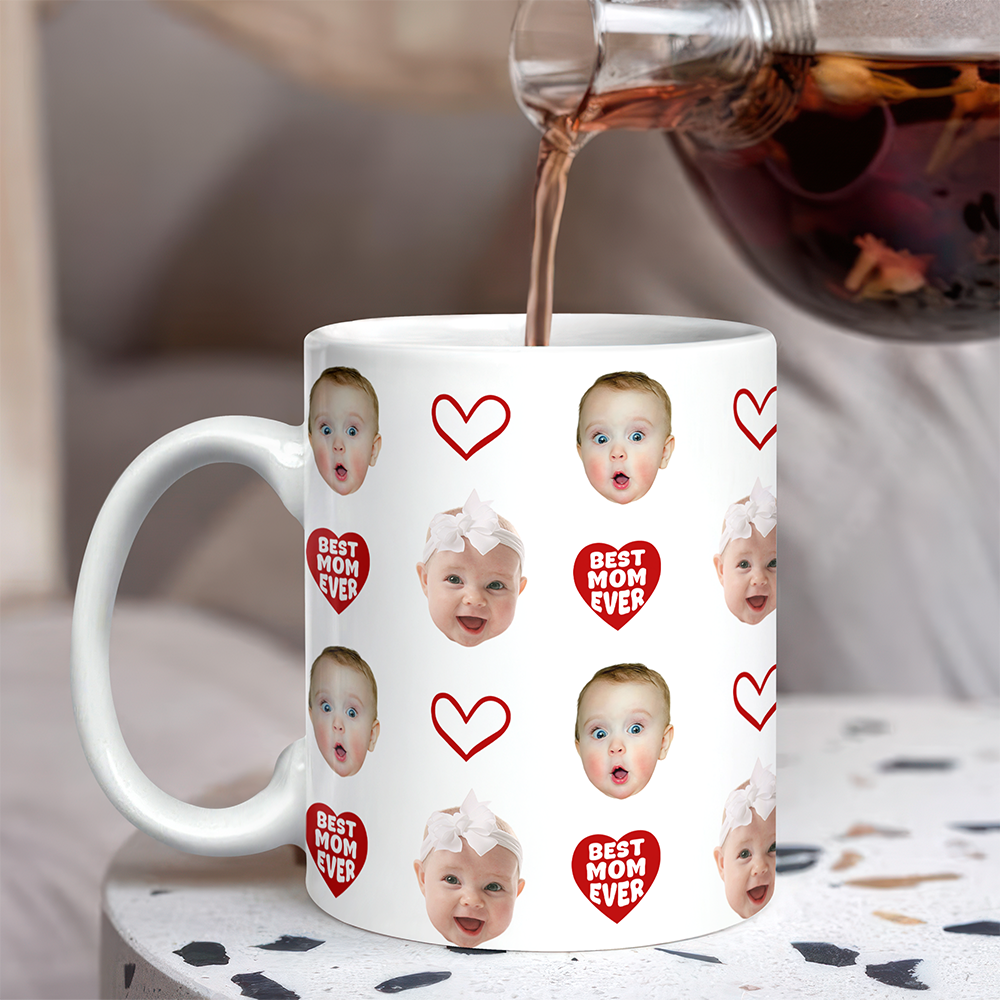 Custom Baby Face Mug Best Mom Ever Edge To Edge Mug Gift For Mom CH07 910700