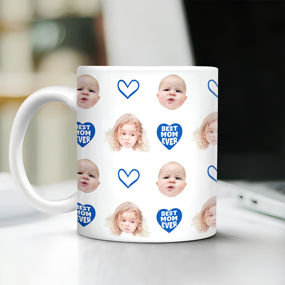 Custom Baby Face Mug Best Mom Ever Edge To Edge Mug Gift For Mom CH07 910700