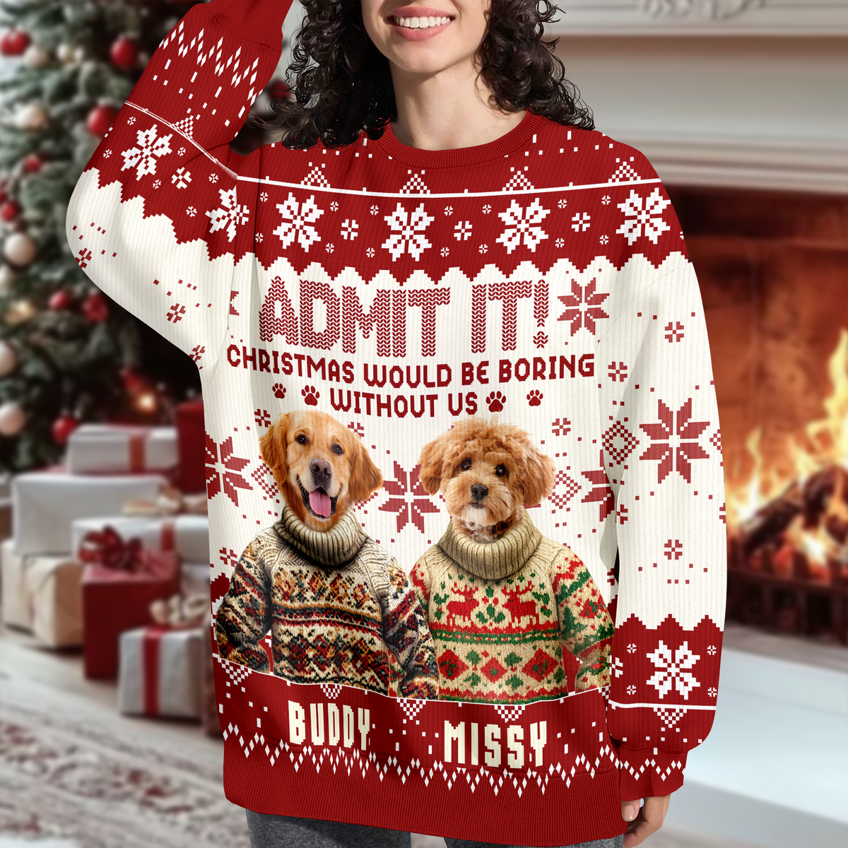 Custom Funny Dog Face Christmas Would Be Boring Without Me Ugly Sweater LM32 895037
