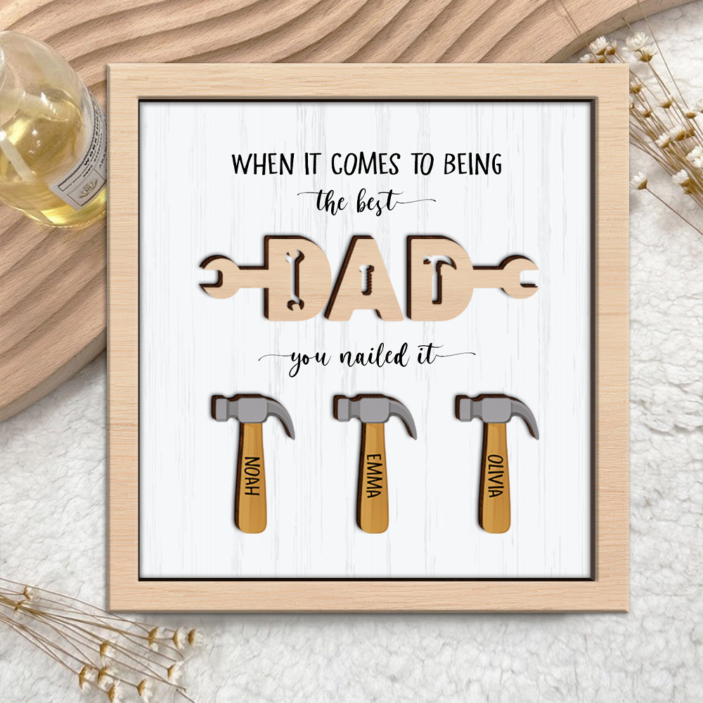 Personalized The Best Dad You Nailed It Square Wooden Plaque With Stand LM32 893573