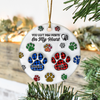 Custom Photo You Left Paw Prints On My Heart Memorial 3D Inflated Effect Printed Ceramic Ornament HA75 897134