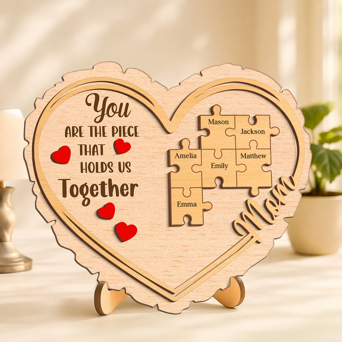 Custom Kids' Names You Are The Piece That Holds Us Together 2-Layered Wooden Plaque Mother's Day Gift CH07 910904