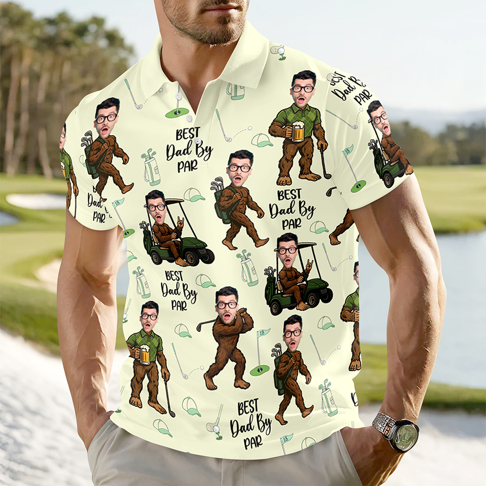 Custom Photo Best Dad By Par Golf Polo Shirt Personalized Funny Faces Bigfoot Golf Shirt For Dad CH07 910858