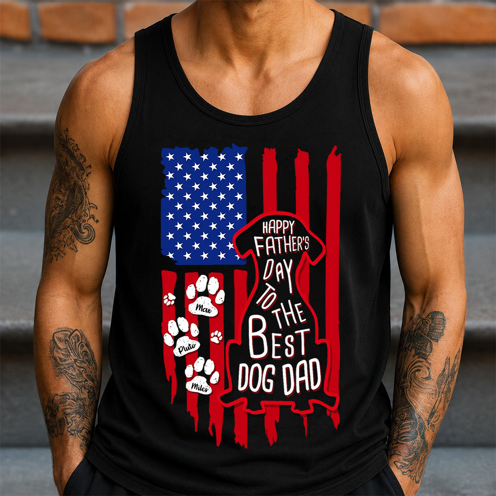 Happy Father's Day To Best Dog Dad Personalized Tanktop HA75 921614