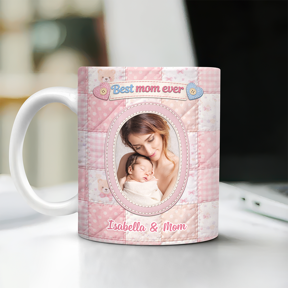Custom Photo Best Mom Ever 3D Effect Mug Mother’s Day Gift TH10 898863
