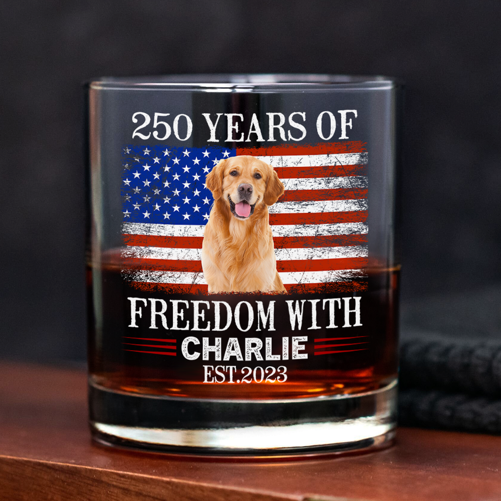 Custom Photo 250 Years Of Freedom With Dog Cat Pet Whiskey Glass HA75 920298
