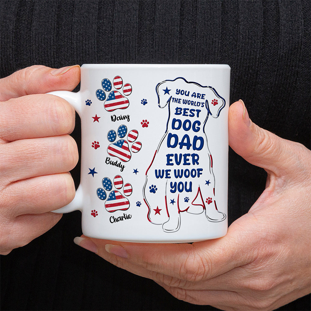 Custom Name You Are The World's Best Dog Dad Ever We Woof You American Flag Paw Mug TH10 170165