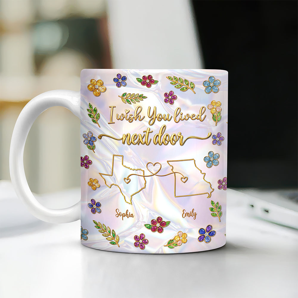 Personalized I Wish We Lived Closer Mug - Long Distance Best Friend Gift CH07 911328