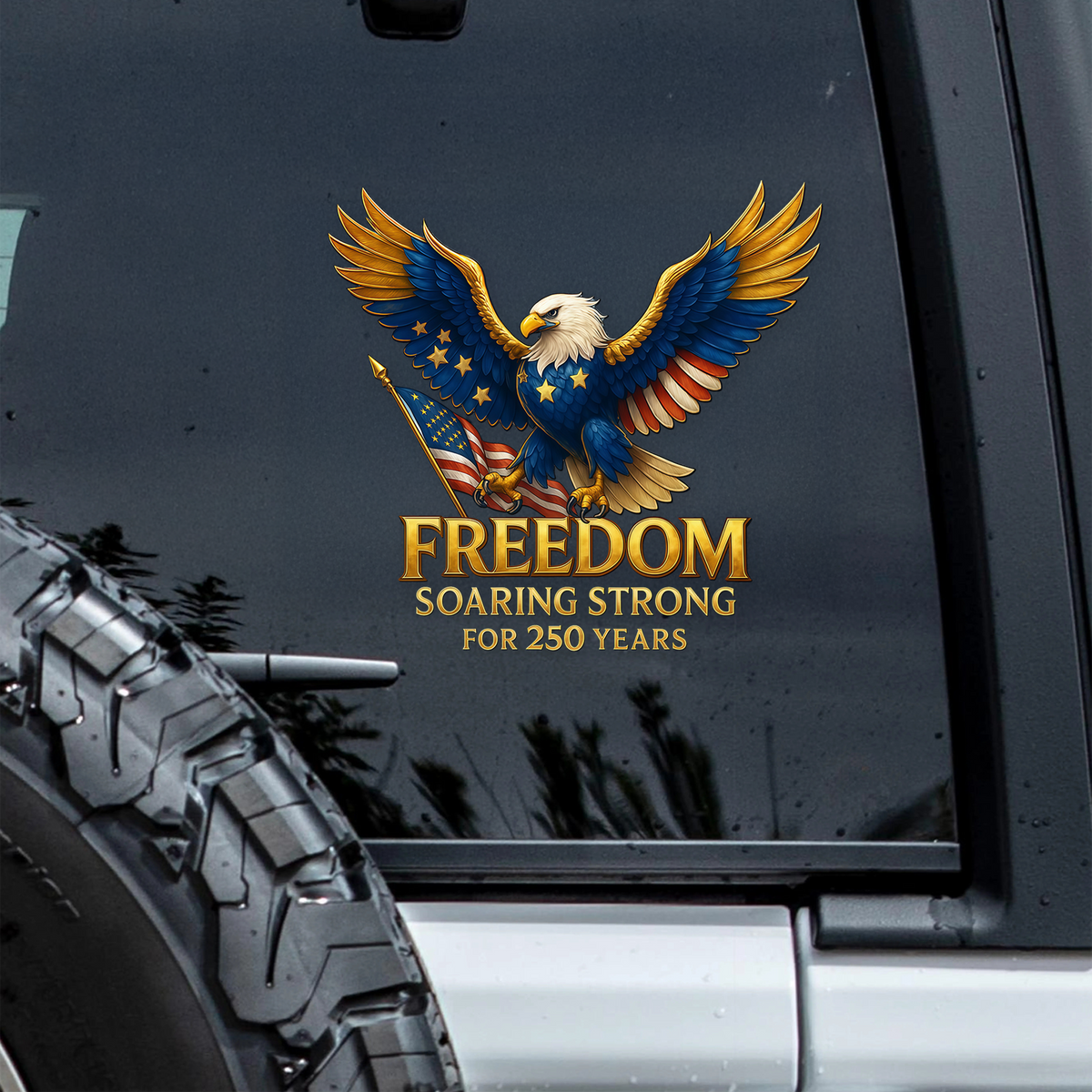 America Freedom Soaring Strong For 250 Years Car Window Decal Sticker HO82 901608