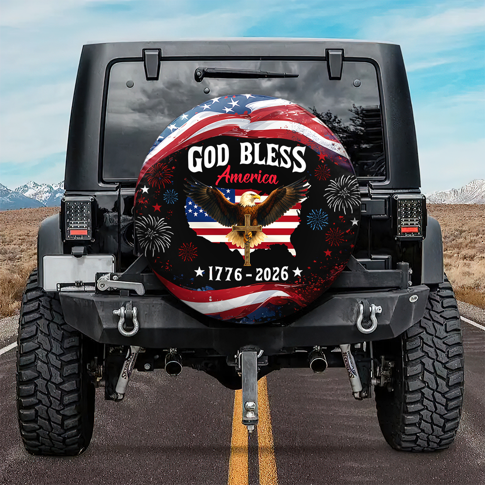 Patriotic 250th Anniversary God Bless America Eagle 1776–2026 Tire Cover Gift for Family HA75 920508