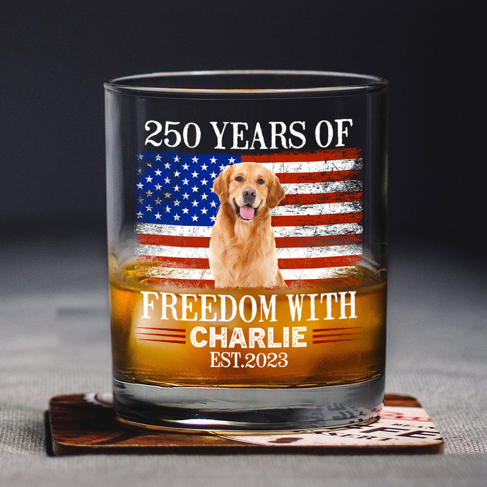 Custom Photo 250 Years Of Freedom With Dog Cat Pet Whiskey Glass HA75 920298