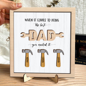 Personalized The Best Dad You Nailed It Square Wooden Plaque With Stand LM32 893573