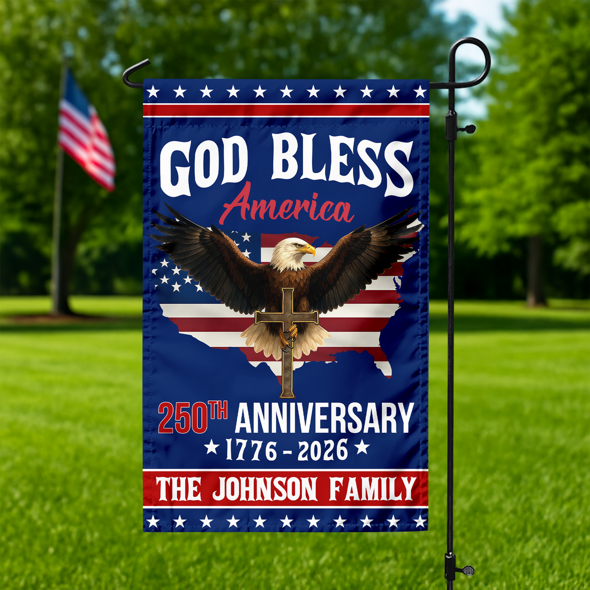 Custom Family Name 250th Anniversary God Bless America Christian Patriotic Garden Flag HO82 901882