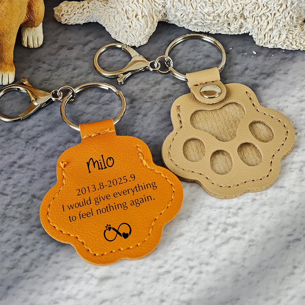 Custom Dog Name I Would Give Everything Memorial Leather Paw Keychain LM32 895729