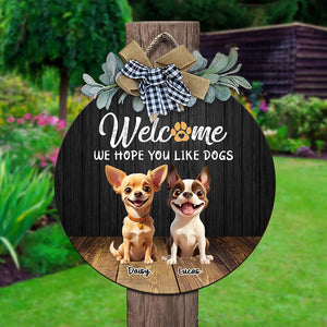 Custom Cute 3D Dog Welcome Home We Hope You Like Dogs Door Sign LM32 897257
