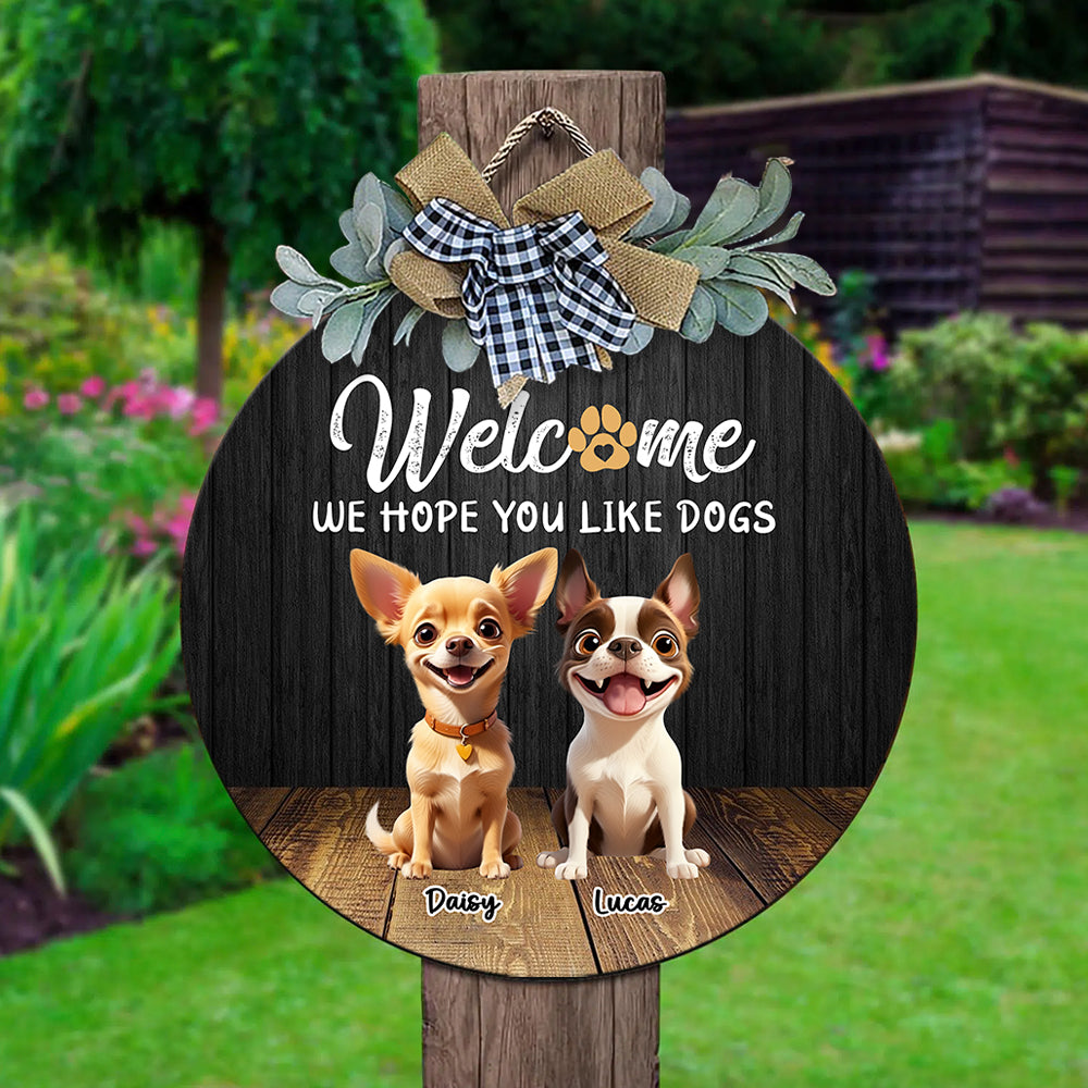 Custom Cute 3D Dog Welcome Home We Hope You Like Dogs Door Sign LM32 897257