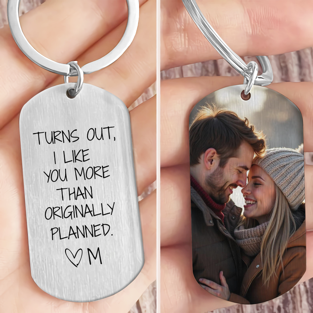 Custom Couple Photo I Like You More Than Originally Planned Metal Keychain For Valentine's Day TH10 898383