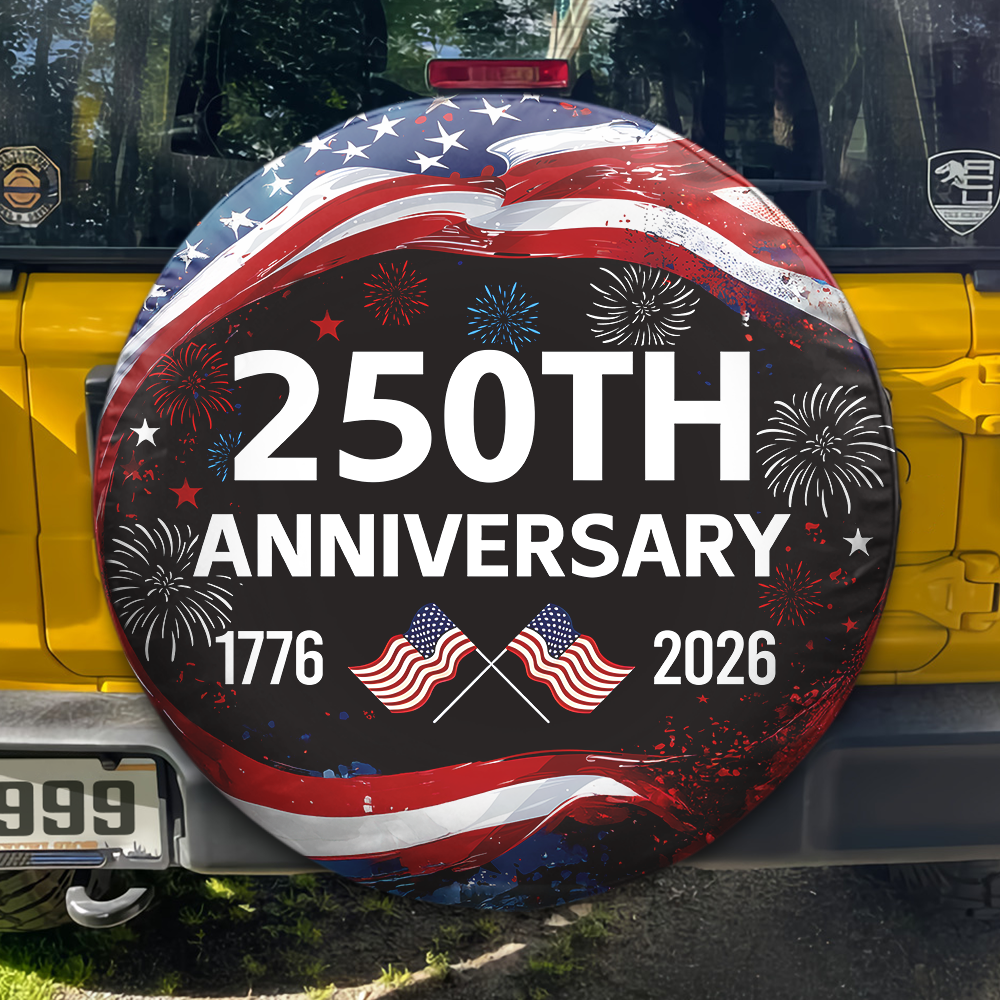250th Anniversary 1776-2026 America Tire Cover Gift for Family HA75 920660