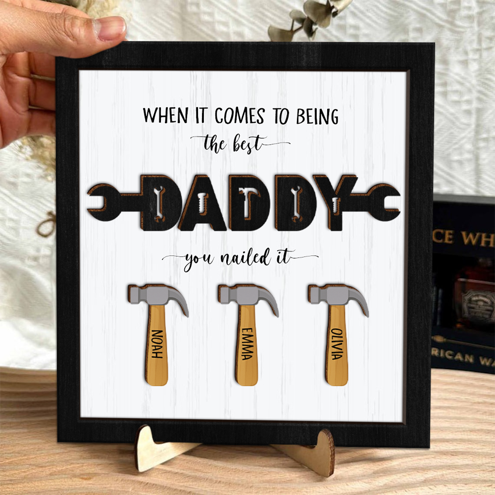 Personalized The Best Dad You Nailed It Square Wooden Plaque With Stand LM32 893573
