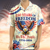 We The People - Honoring 250 Years of Freedom 1776-2026 Hawaii Shirt CH07 910412